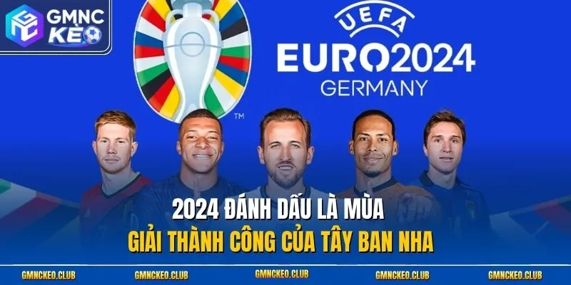 2024 đánh dấu là mùa giải thành công của Tây Ban Nha