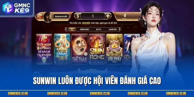 SUNWIN luôn được hội viên đánh giá cao