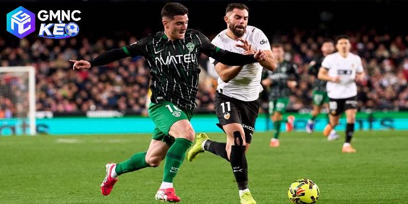 Soi kèo Elche vs Valencia